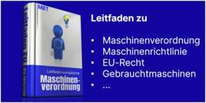 Leitfaden EU-Maschinenverordnung / EG-Maschinenrichtlinie